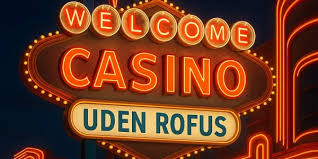 Casino Uden ROFUS Ingen Indbetaling Find Dine Favoritter